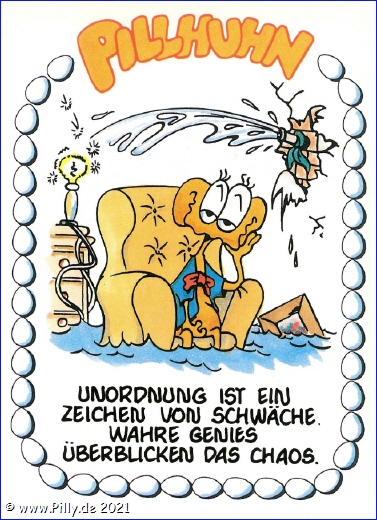 Unordnung ist ein Zeichen von Schwäche. Wahre Gens überblicken das Chaos.