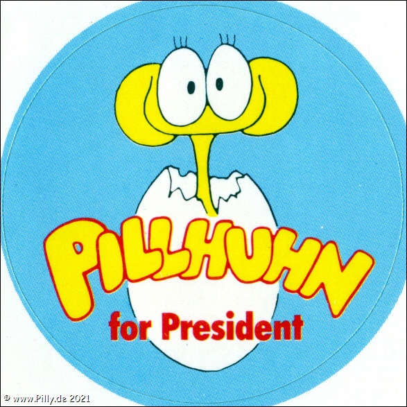 Pillhuhn for President